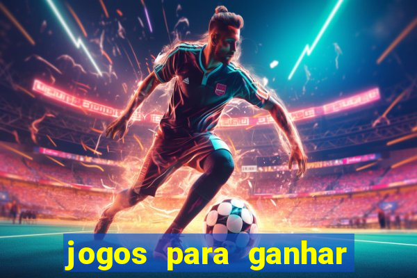 jogos para ganhar dinheiro via pix tigrinho